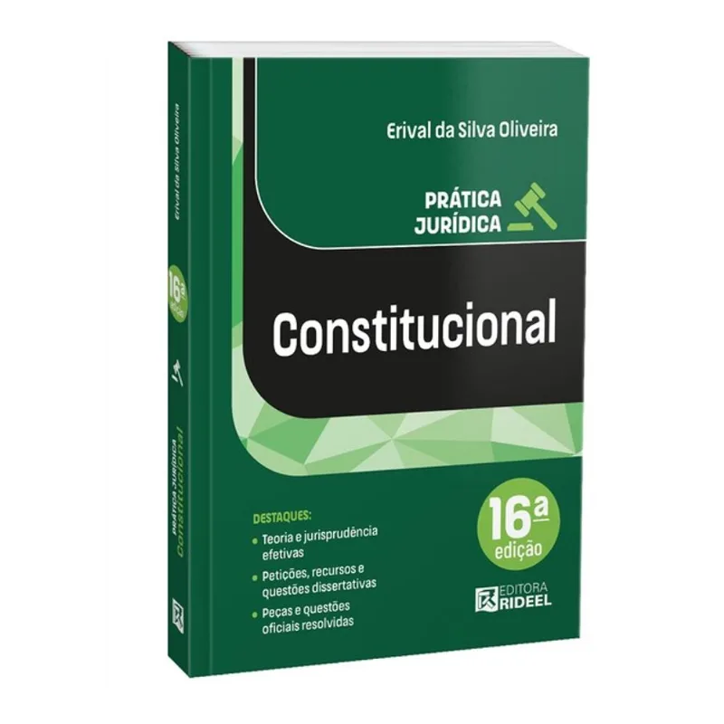 PRÁTICA JURÍDICA CONSTITUCIONAL - 16ª EDIÇÃO