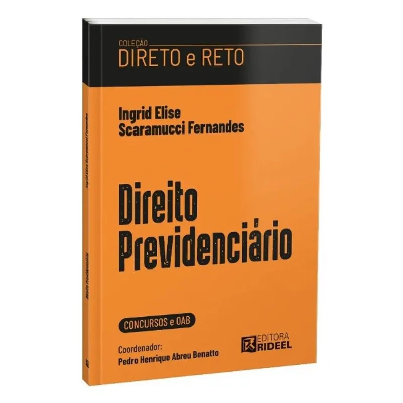 DIREITO PREVIDENCIÁRIO - COLEÇÃO DIRETO E RETO 1ª FASE OAB