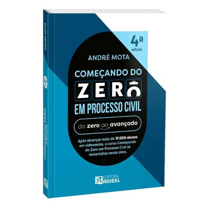 COMEÇANDO DO ZERO EM PROCESSO CIVIL