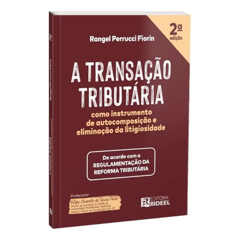 A TRANSAÇÃO TRIBUTÁRIA COMO INSTRUMENTO DE AUTOCOMPOSIÇÃO E ELIMINAÇÃO DA LITIGIOSIDADE