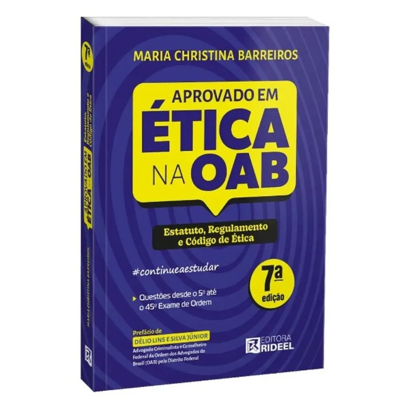 APROVADO EM ÉTICA NA OAB - ESTATUTO, REGULAMENTO E CÓDIGO DE ÉTICA #CONTINUEAESTUDAR