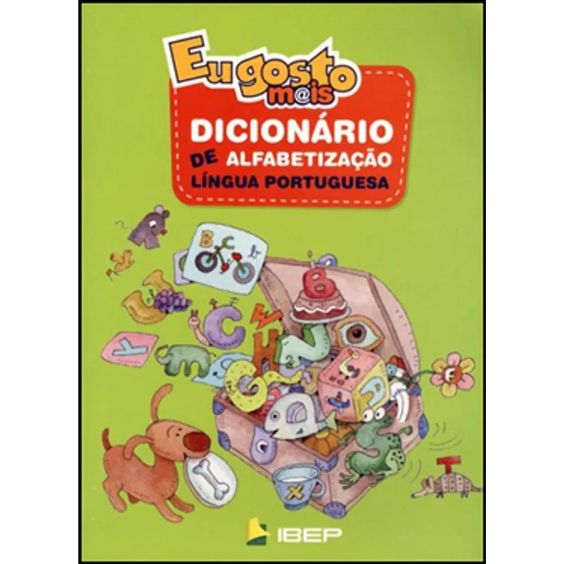 EU GOSTO M@IS DICIONÁRIO DE ALFABETIZAÇÃO LÍNGUA PORTUGUESA