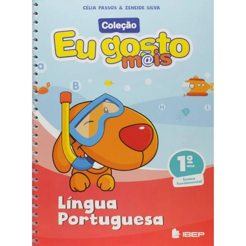 EU GOSTO MAIS - LINGUA PORTUGUESA - 1º ANO