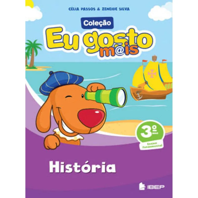 EU GOSTO MAIS - HISTÓRIA - 3º ANO