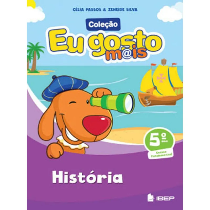 EU GOSTO MAIS - HISTÓRIA - 5º ANO
