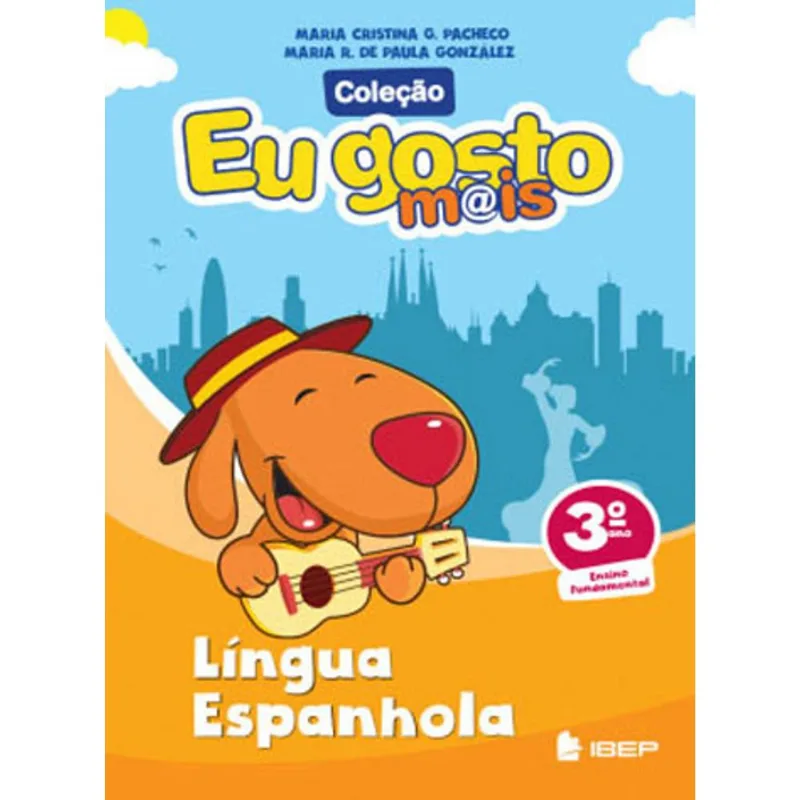 EU GOSTO M@IS LÍNGUA ESPANHOLA 3º ANO
