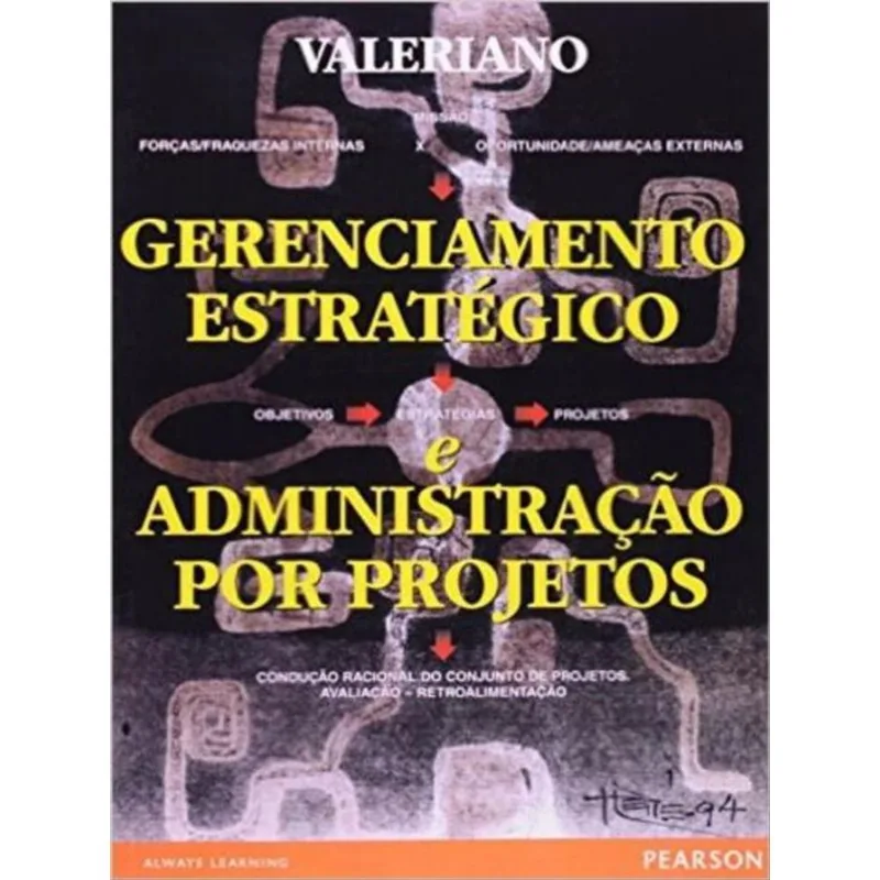 GERENCIAMENTO ESTRATÉGICO E ADMINISTRAÇÃO DE PROJETOS
