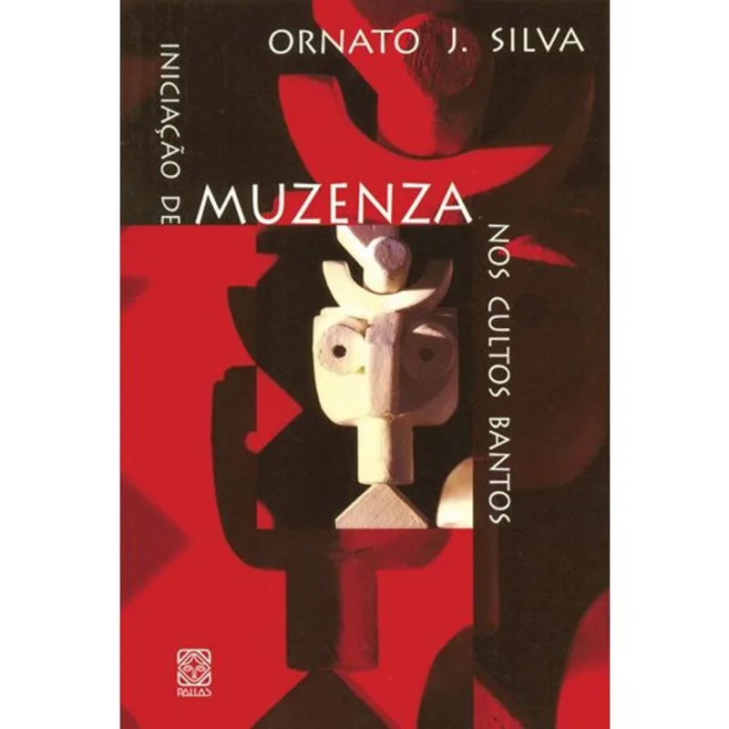 LIVRO INICIAÇÃO DE MUZENZA NOS CULTOS BANTOS (MP) - PALLAS