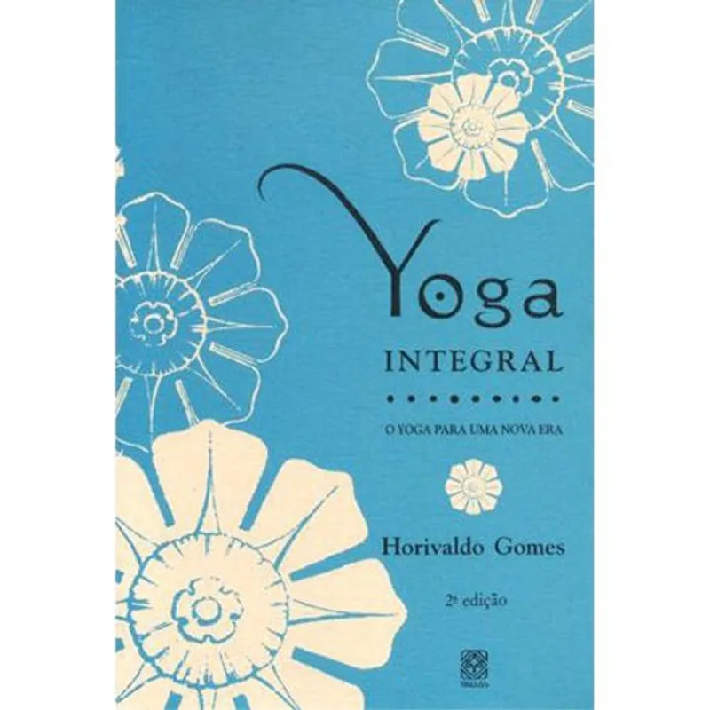 LIVRO YOGA INTEGRAL PARA UMA NOVA ERA (MP) - PALLAS