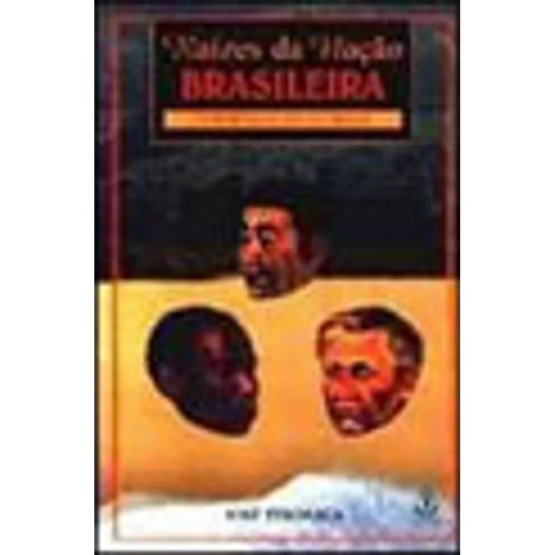 RAIZES DA NACAO BRASILEIRA