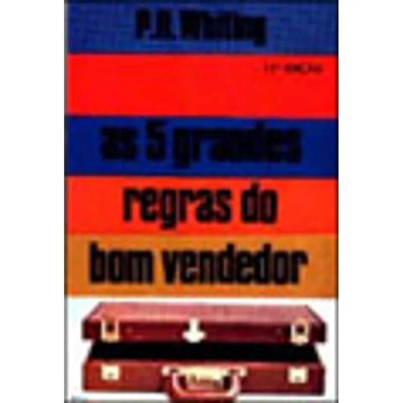 CINCO GRANDES REGRAS DO BOM VENDEDOR, AS