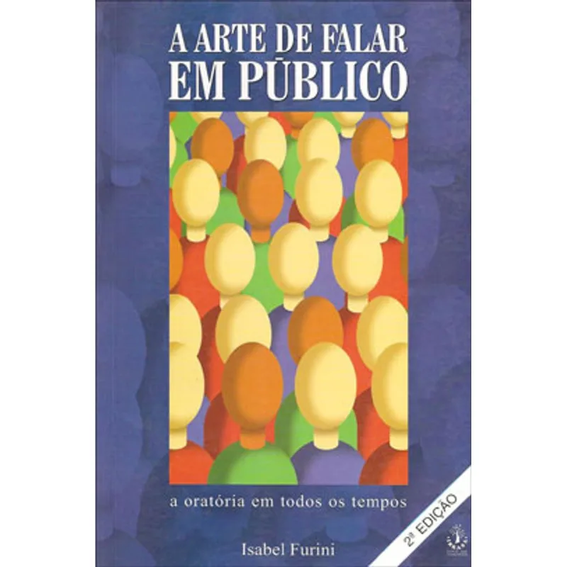 ARTE DE FALAR EM PUBLICO, A