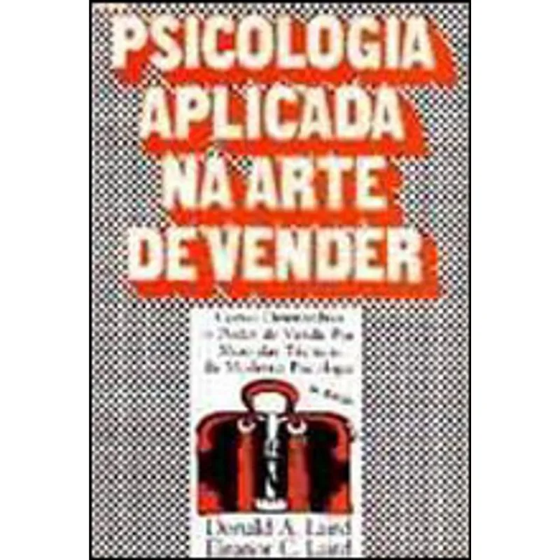 PSICOLOGIA APLICADA NA ARTE DE VENDER
