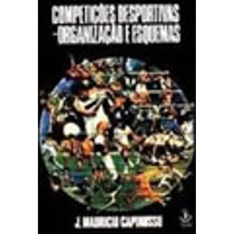 COMPETIÇOES DESPORTIVAS - ORGANIZAÇAO E ESQUEMAS
