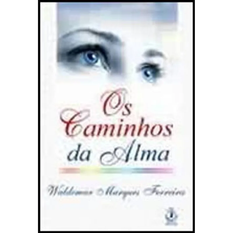 CAMINHOS DA ALMA, OS