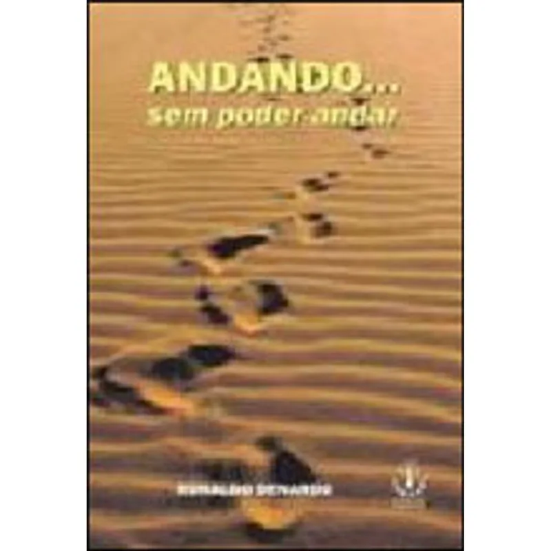 ANDANDO...SEM PODER ANDAR