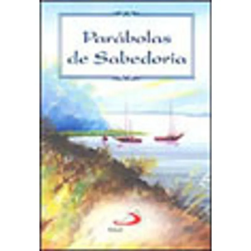 PARÁBOLAS DE SABEDORIA