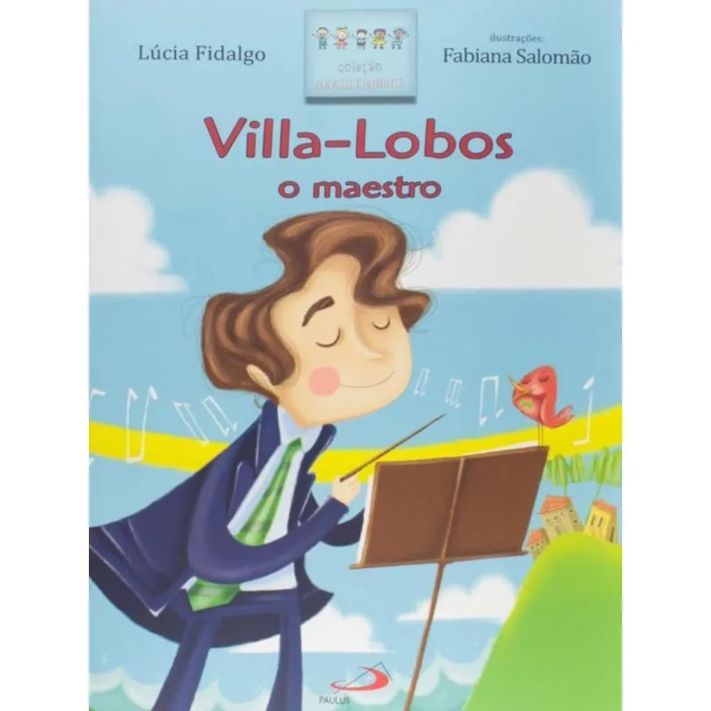 VILLA-LOBOS O MAESTRO