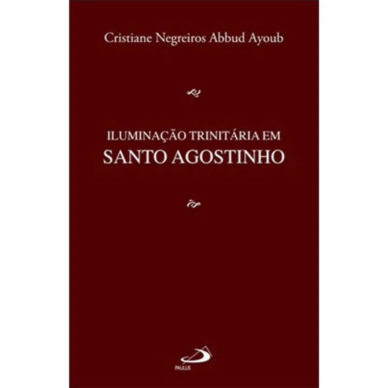 ILUMINAÇÃO TRINITÁRIA EM SANTO AGOSTINHO