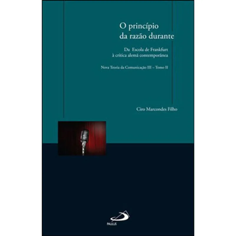 O PRINCÍPIO DA RAZÃO DURANTE