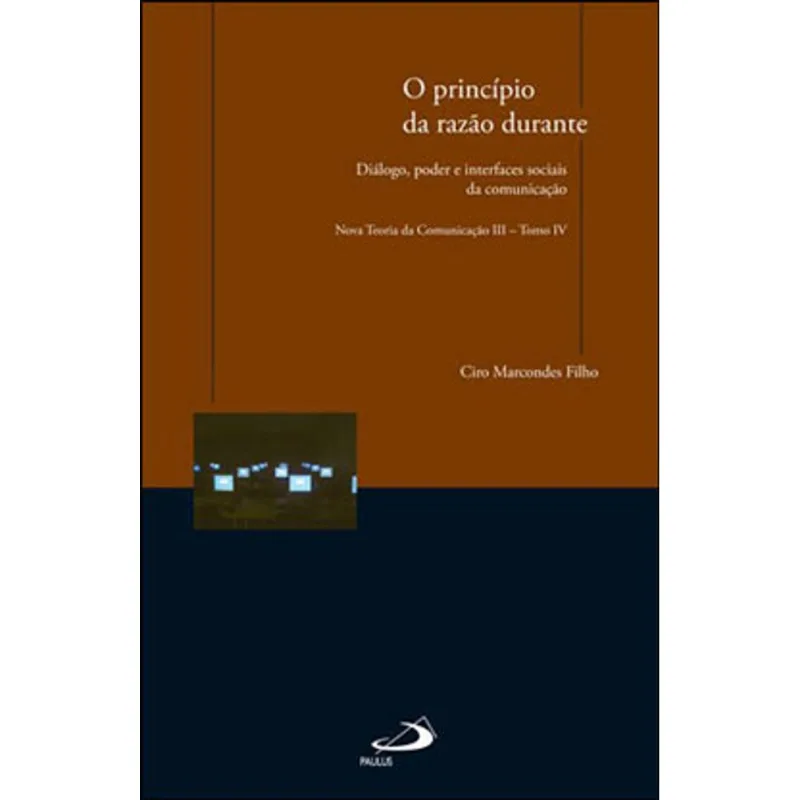 O PRINCÍPIO DA RAZÃO DURANTE