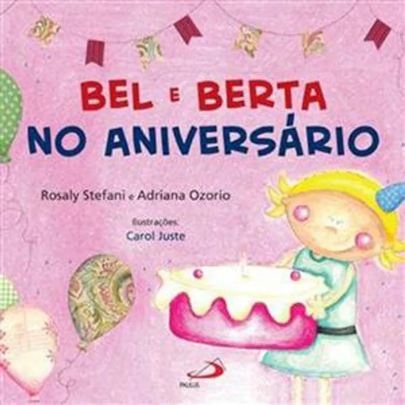 Livro Bel E Berta No Aniversário Paulus Editora (MP)