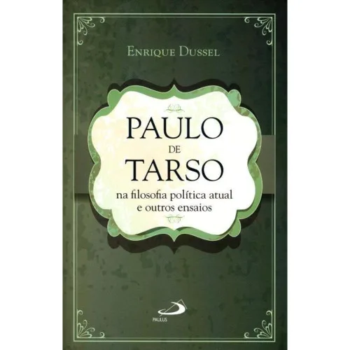 Paulo De Tarso Na Filosofia Politica Atual E Outros Ensaios - OUTROS