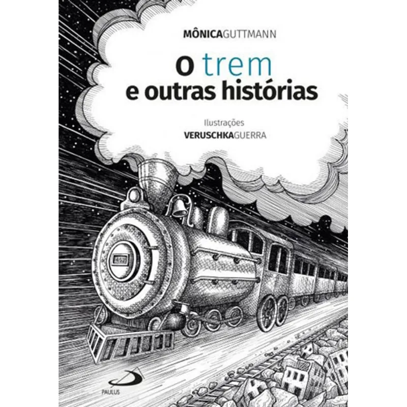 O TREM E OUTRAS HISTÓRIAS