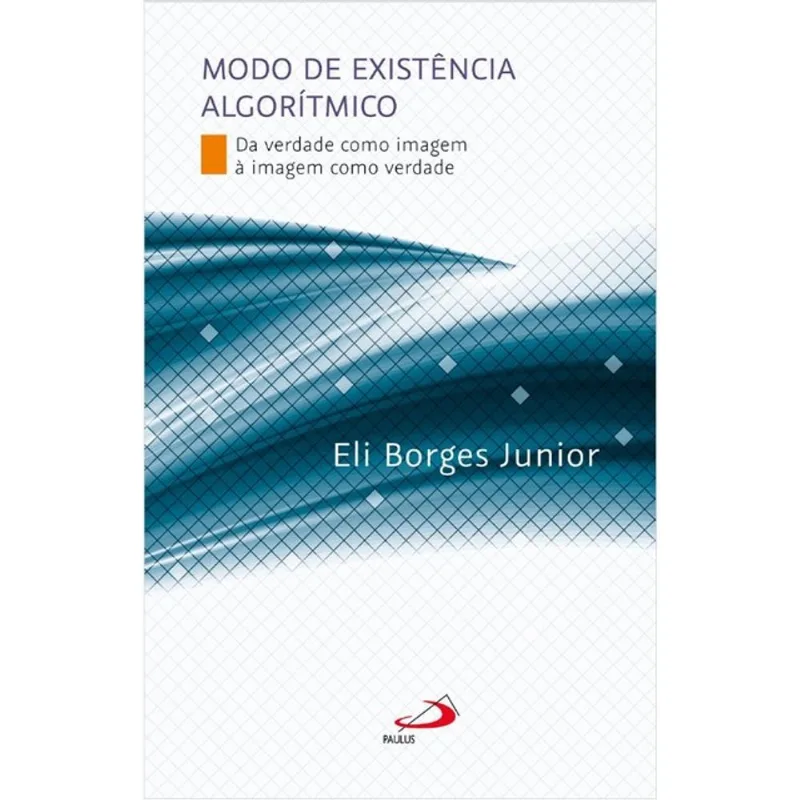 MODO DE EXISTÊNCIA ALGORÍTMICO