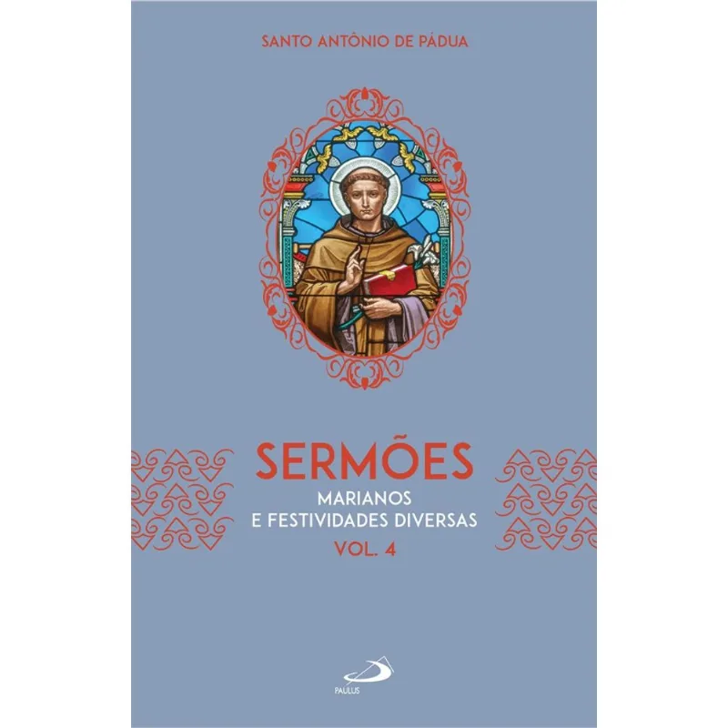 Sermões Marianos E Festividades Diversas