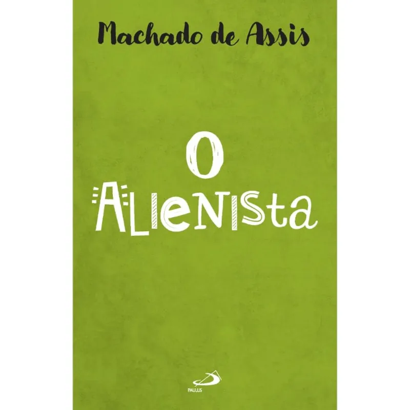 O Alienista