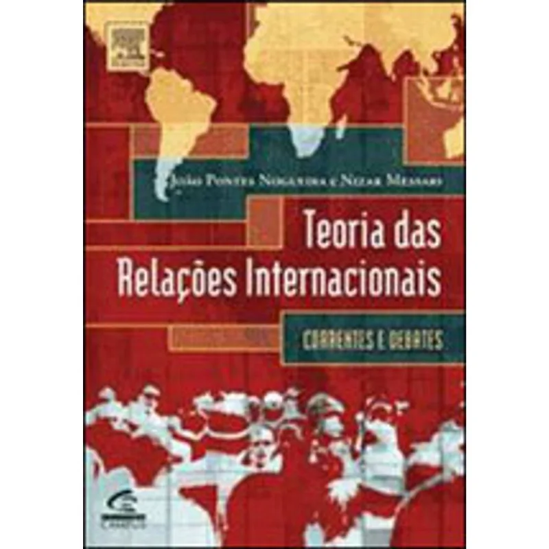 TEORIA DAS RELAÇÕES INTERNACIONAIS - CORRENTES E DEBATES