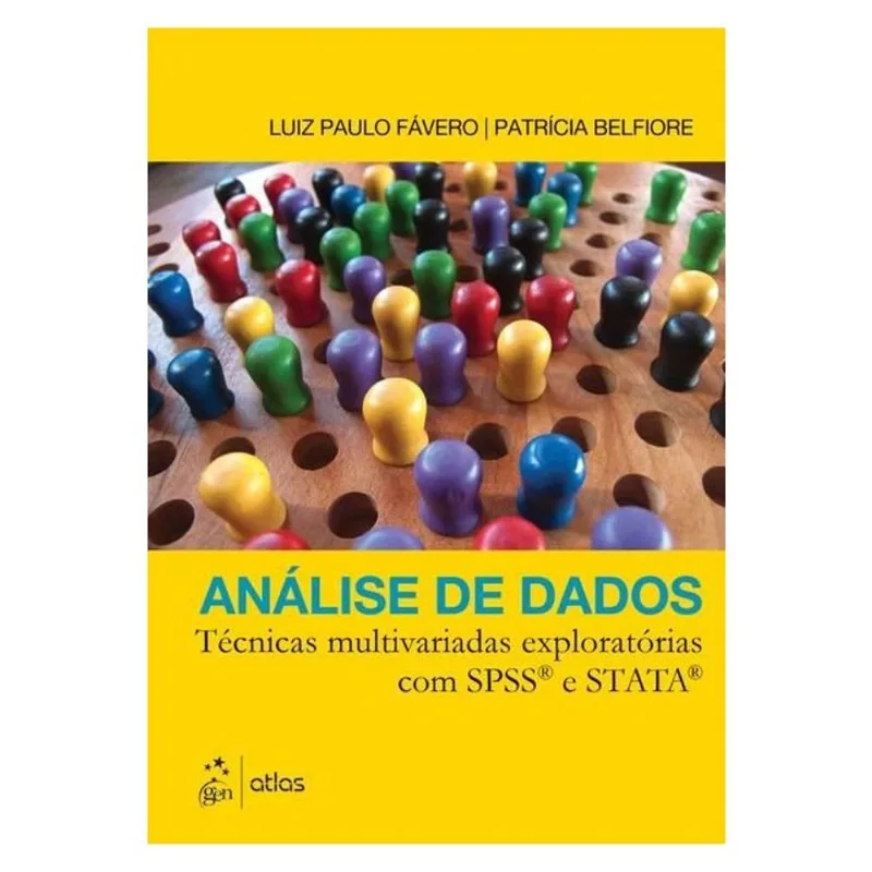 ANÁLISE DE DADOS: TÉCNICAS MULTIVARIADAS EXPLORATÓRIAS COM SPSS E STATA