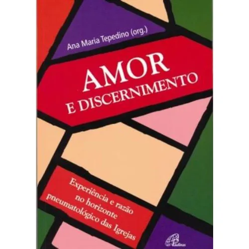 Amor E Discernimento - Amora