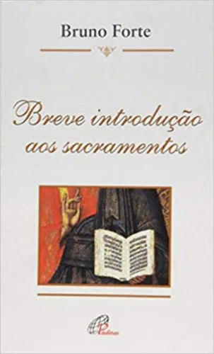 Breve Introducao Aos Sacramentos 118g Editora Paulinas - EDITORA PAULINAS - Livros