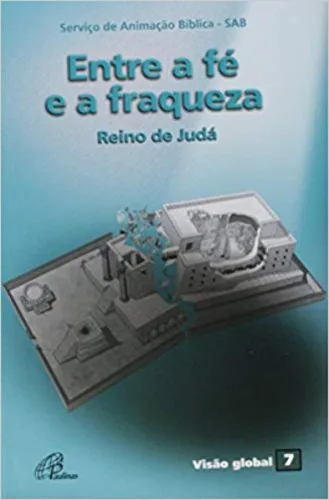 Entre A Fe E A Fraqueza Reino De Juda 118g Editora Paulinas - EDITORA PAULINAS - Livros