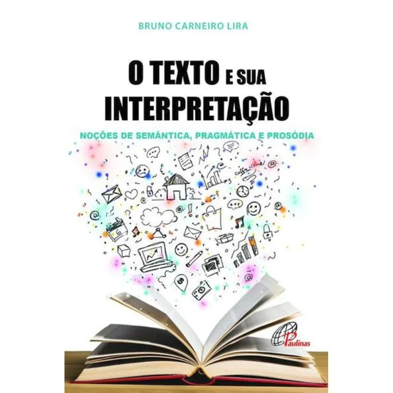 O TEXTO E SUA INTERPRETAÇÃO