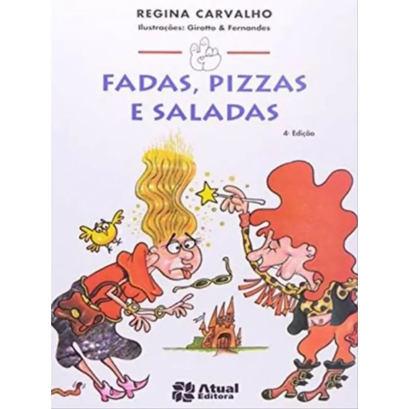 FADAS, PIZZAS E SALADAS