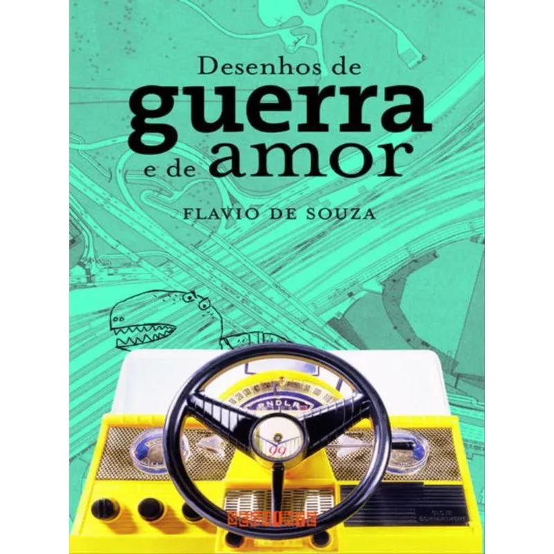 DESENHOS DE GUERRA E DE AMOR