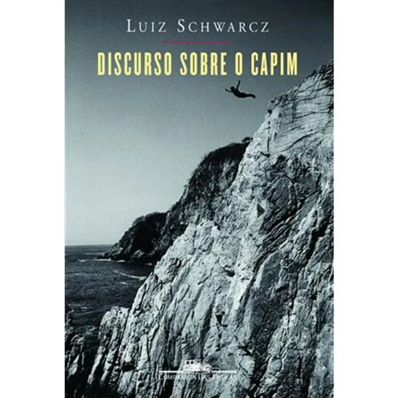 Livro Discurso Sobre O Capim Companhia Das Letras (MP)