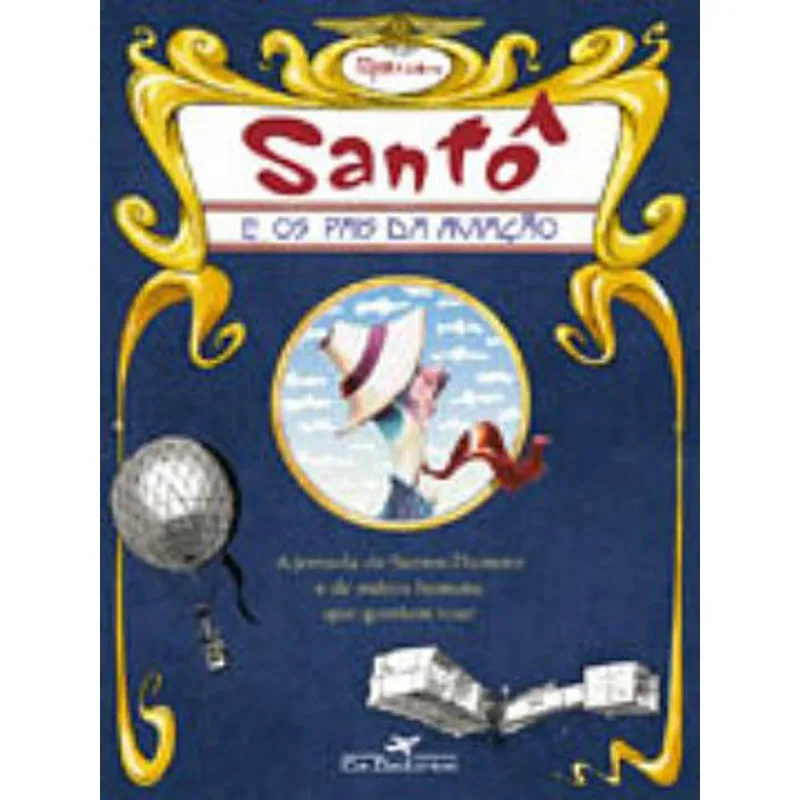 SANTÔ E OS PAIS DA AVIAÇÃO