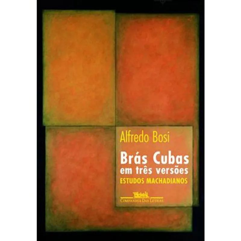 Livro Brás Cubas Em Três Versões Companhia Das Letras (MP)