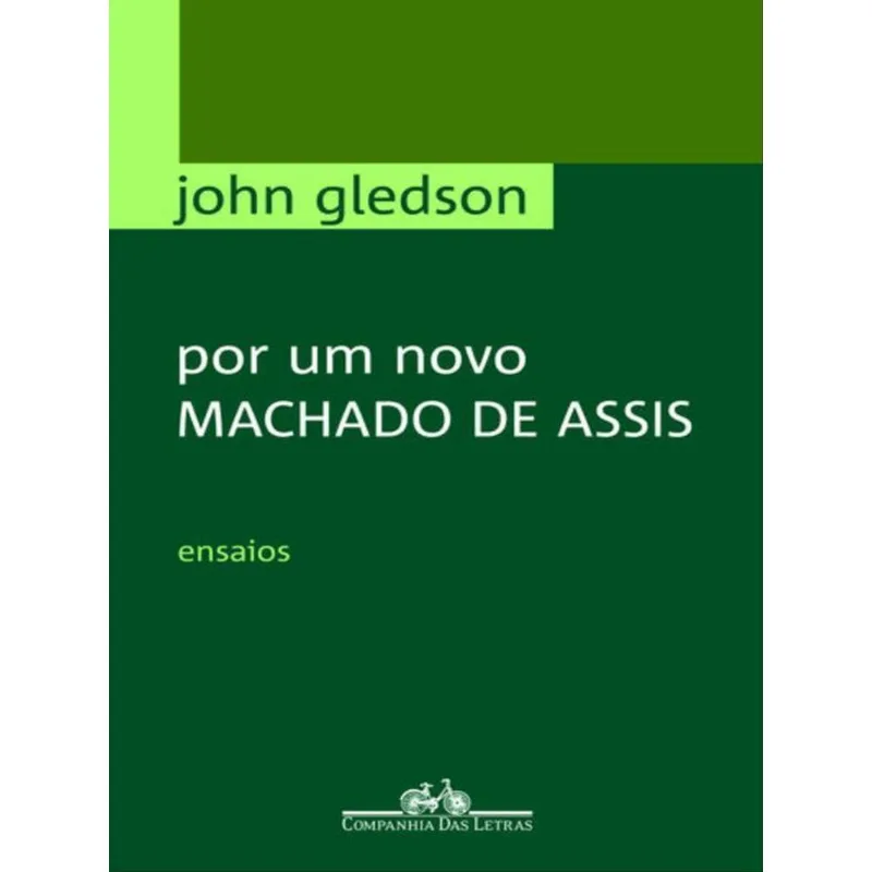 POR UM NOVO MACHADO DE ASSIS