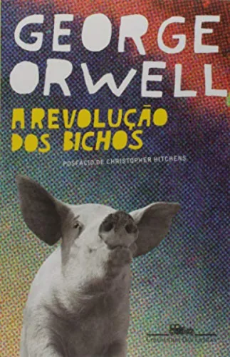 A Revolução Dos Bichos George Orwell, Heitor Aquino Ferreia - EDITORA COMPANHIA DAS LETRAS - Livros