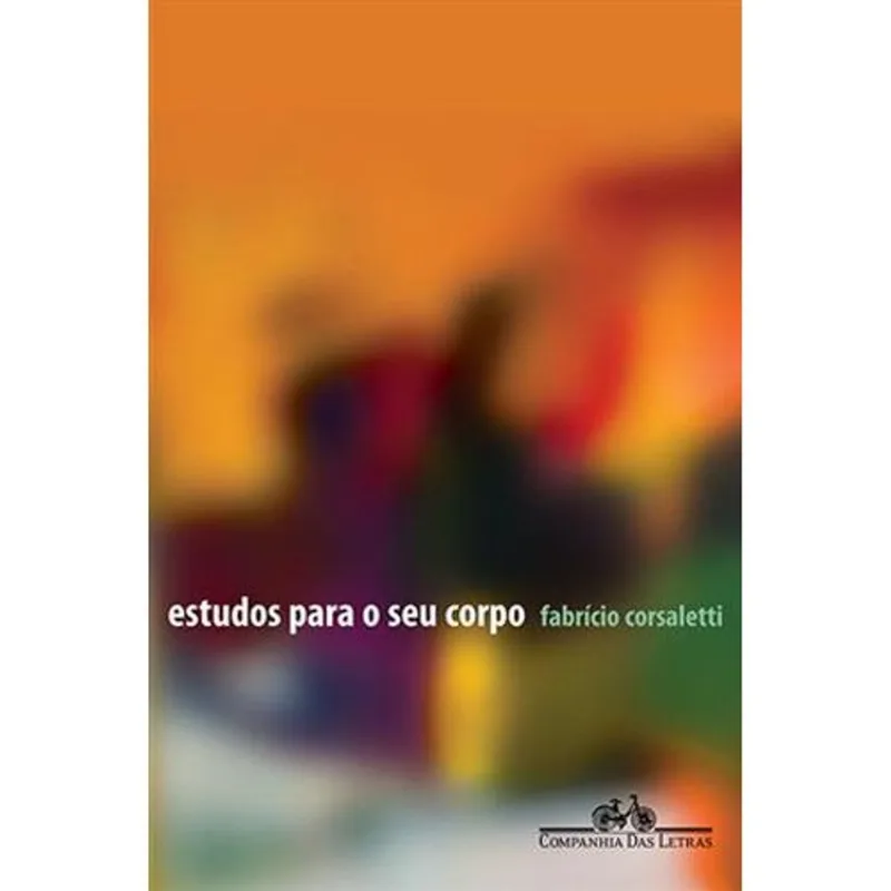 Livro Estudos Para O Seu Corpo Companhia Das Letras (MP)