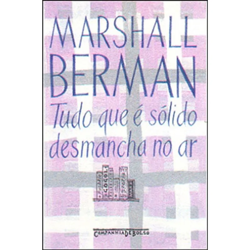 TUDO QUE É SÓLIDO DESMANCHA NO AR