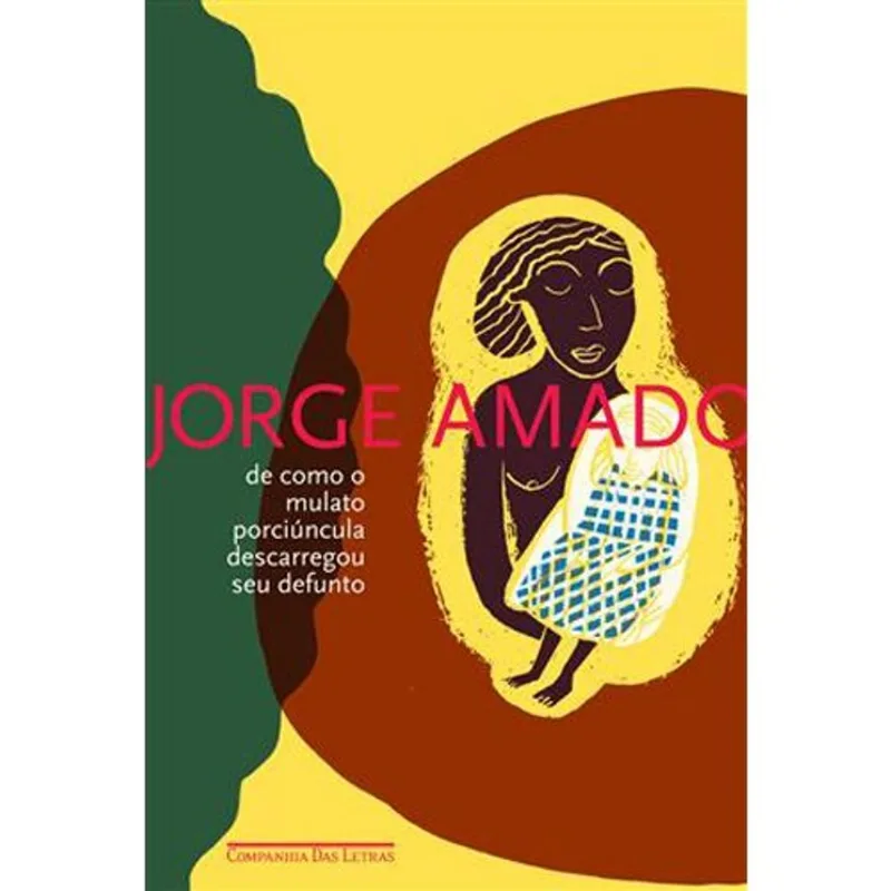Livro De Como O Mulato Porciúncula Descarregou Seu Defunto Compan Hia Das Letras (MP)