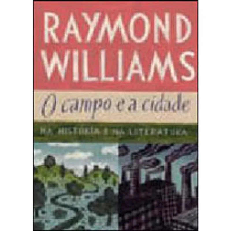 O CAMPO E A CIDADE