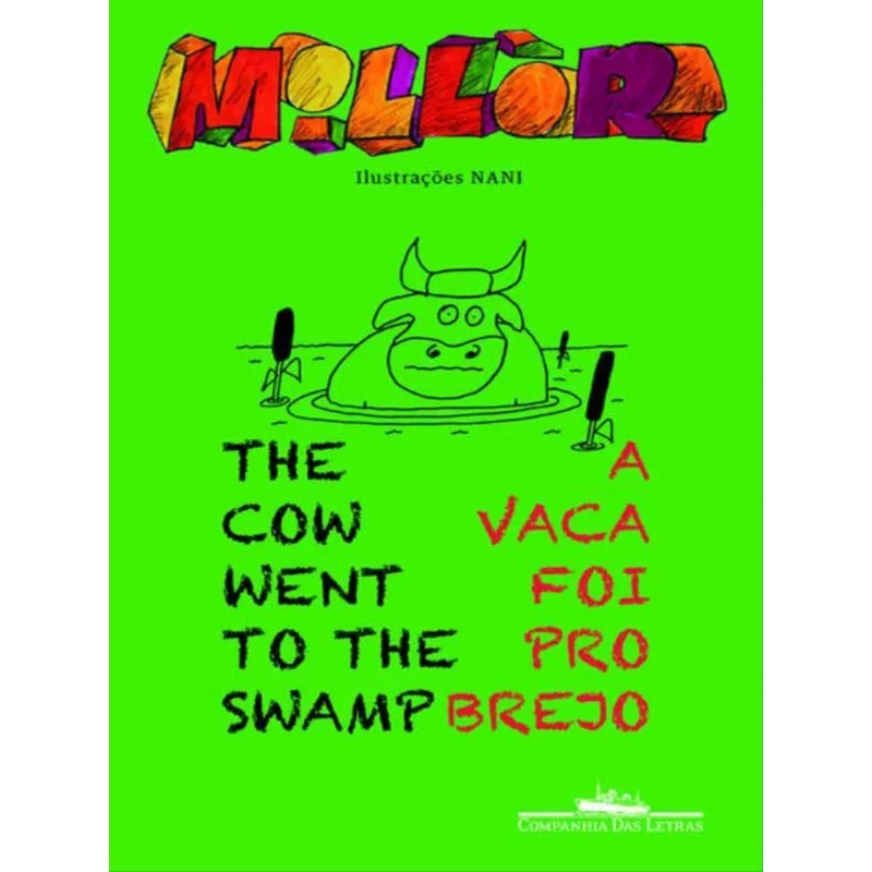 A VACA FOI PRO BREJO / THE COW WENT TO THE SWAMP