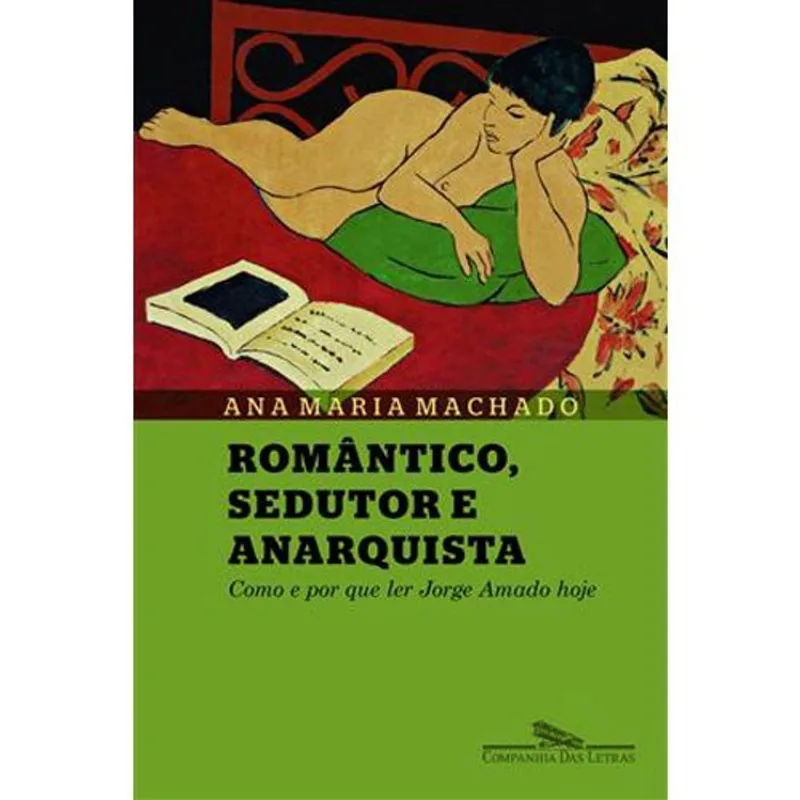 Livro Romântico Sedutor E Anarquista Companhia Das Letras (MP)